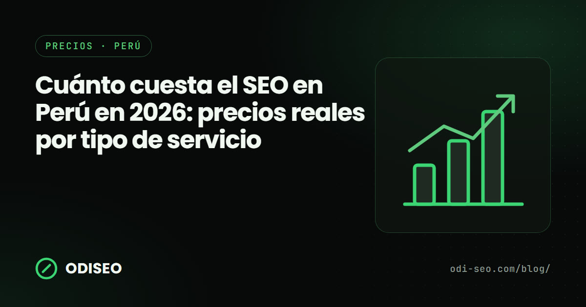 Cuánto cuesta el SEO en Perú en 2026: precios reales por tipo de servicio